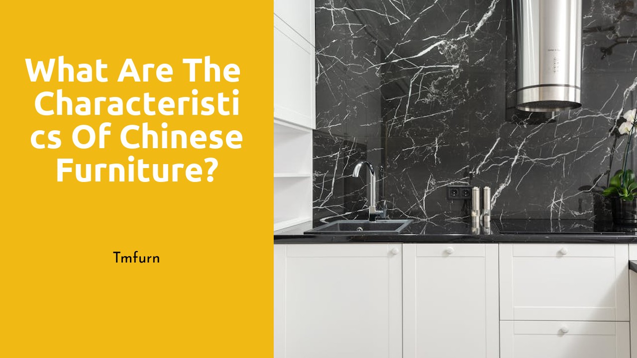 What are the characteristics of Chinese furniture?
